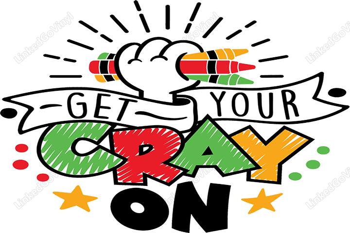 Download Get Your Cray On Free Svg Files Linkedgo Vinyl
