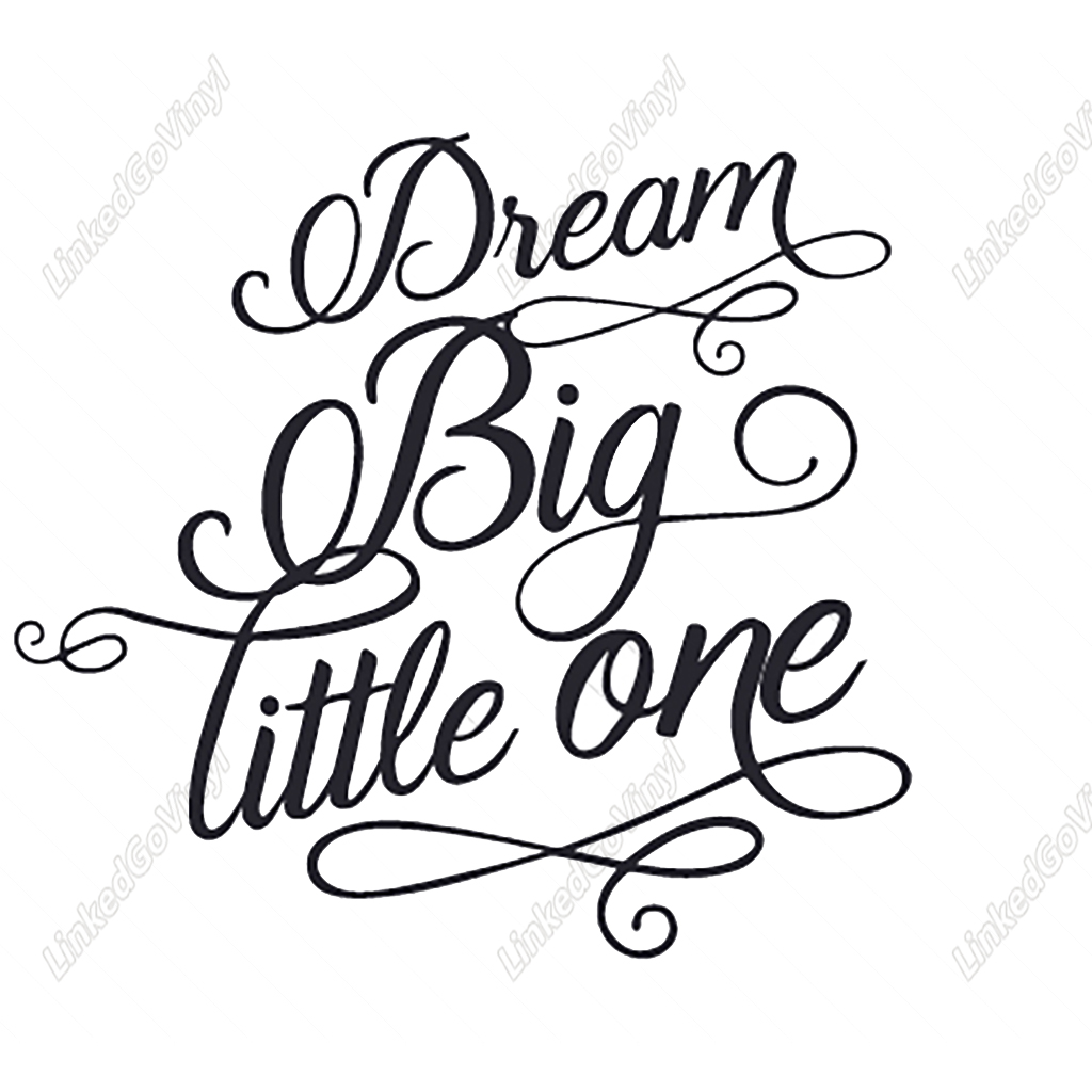Download Design Free Dream Big Little One Font SVG Files | LinkedGo ...