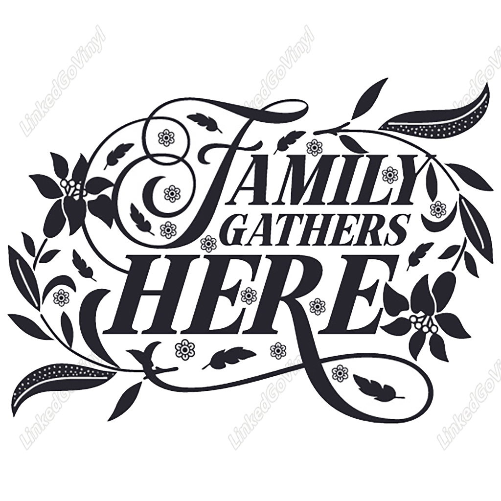 Download Family Gathers Here Sign Craft Design Linkedgo Vinyl