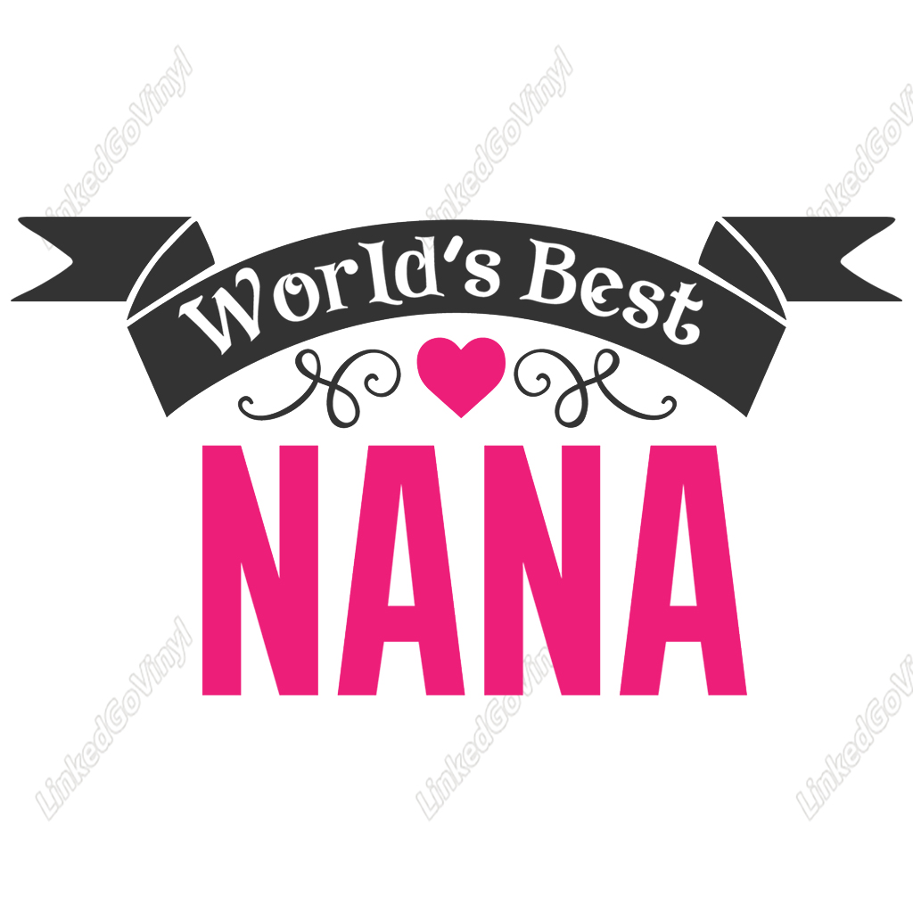 Download Design Free World S Best Nana Svg Files Linkedgo Vinyl